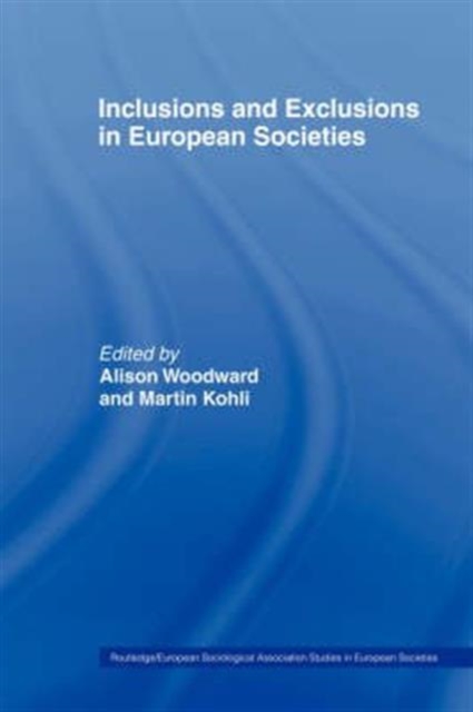 Inclusions and Exclusions in European Societies, Hardback Book