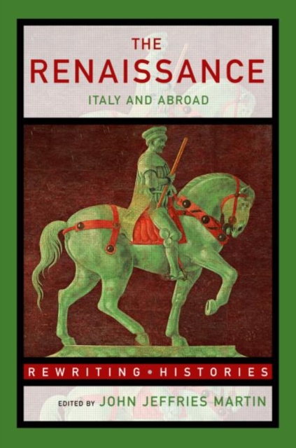 The Renaissance : Italy and Abroad, Paperback / softback Book