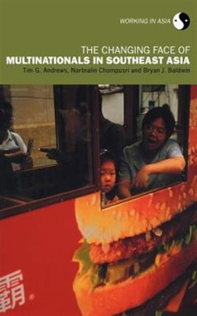 The Changing Face of Multinationals in South East Asia, Hardback Book