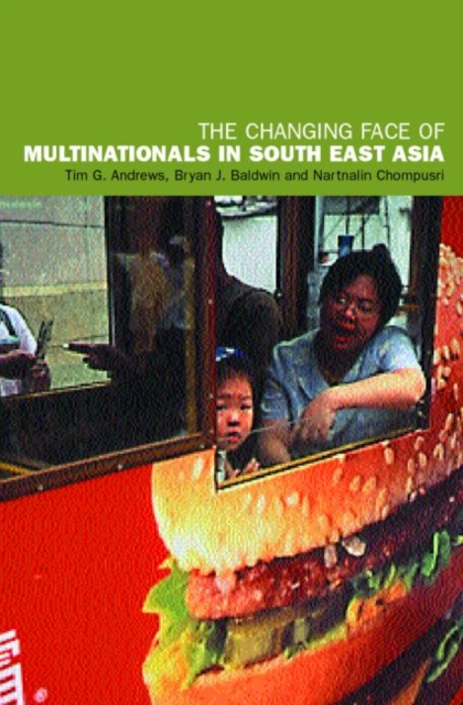 The Changing Face of Multinationals in South East Asia, Paperback / softback Book