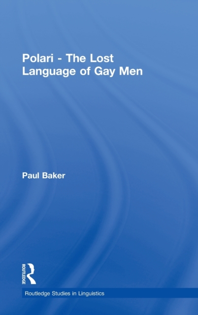 Polari - The Lost Language of Gay Men, Hardback Book