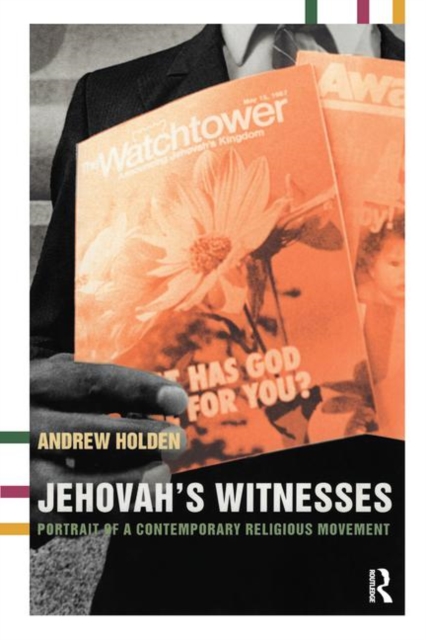 Jehovah's Witnesses : Portrait of a Contemporary Religious Movement, Paperback / softback Book