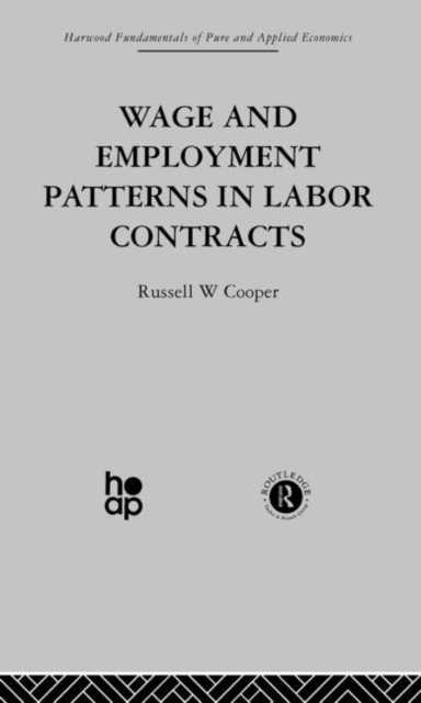 Wage & Employment Patterns in Labor Contracts, Hardback Book
