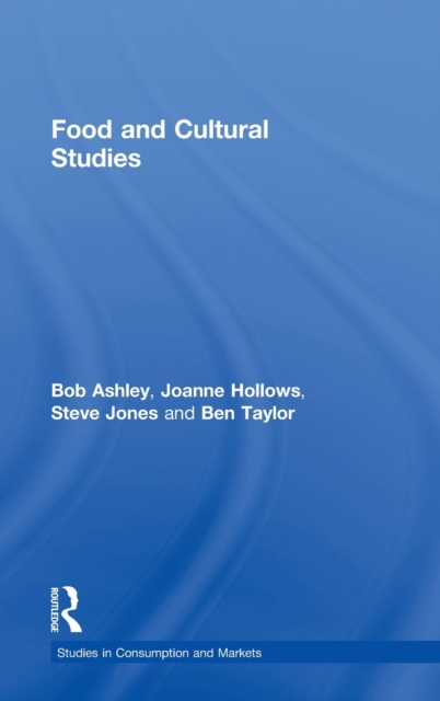 Food and Cultural Studies, Hardback Book