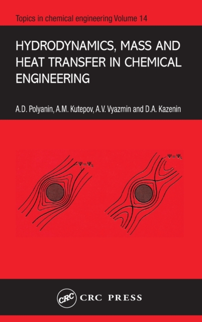 Hydrodynamics, Mass and Heat Transfer in Chemical Engineering, Hardback Book