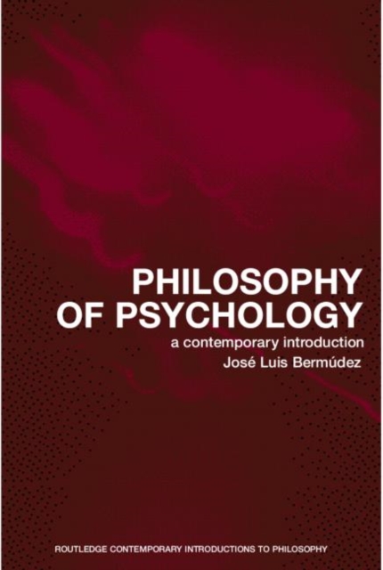 Philosophy of Psychology : A Contemporary Introduction, Paperback / softback Book