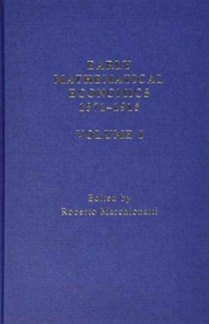 Early Mathematical Economics, 1871-1915, Mixed media product Book