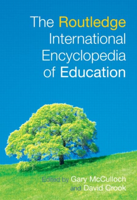 The Routledge International Encyclopedia of Education, Hardback Book