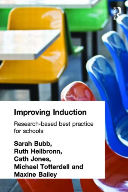 Improving Induction : Research Based Best Practice for Schools, Paperback / softback Book