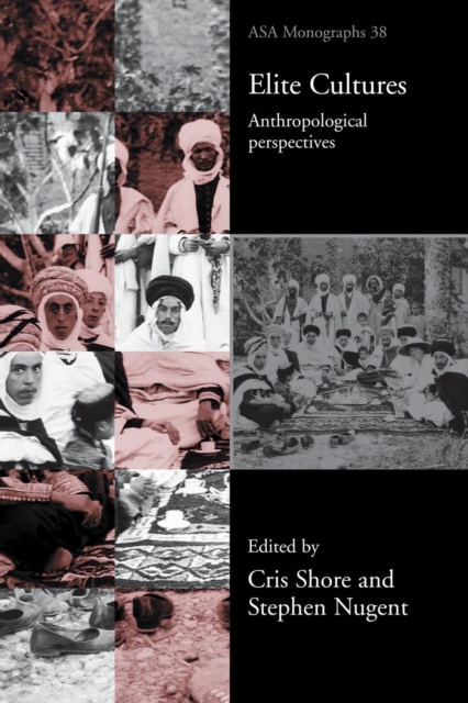 Elite Cultures : Anthropological Perspectives, Paperback / softback Book