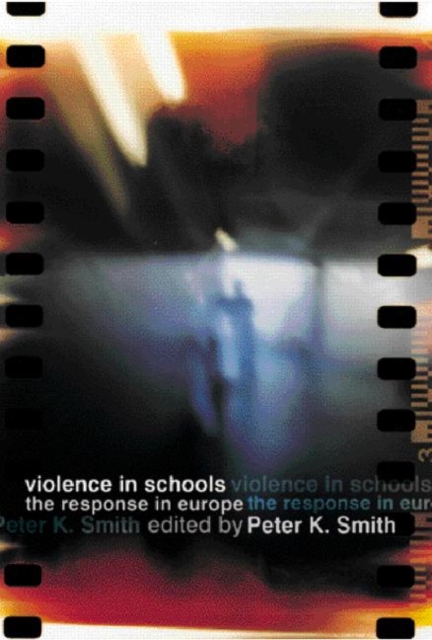 Violence in Schools : The Response in Europe, Paperback / softback Book