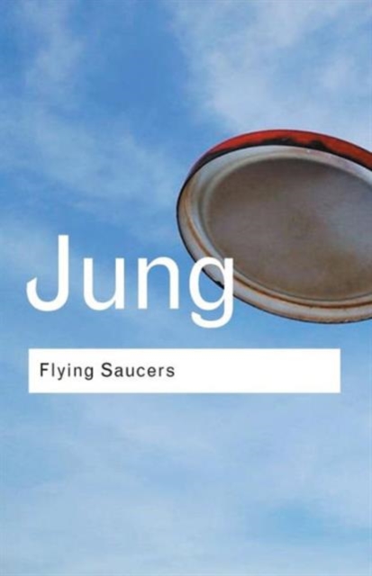 Flying Saucers : A Modern Myth of Things Seen in the Sky, Paperback / softback Book