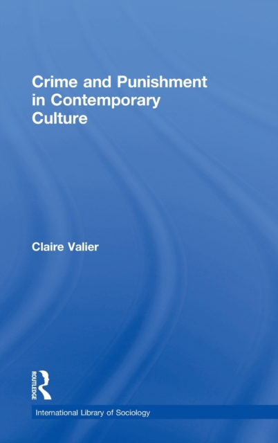 Crime and Punishment in Contemporary Culture, Hardback Book