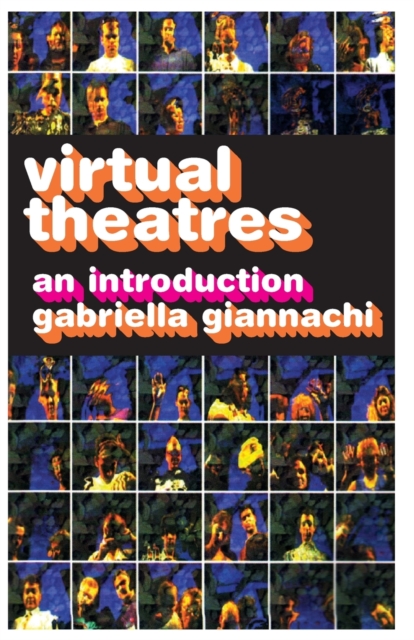 Virtual Theatres : An Introduction, Paperback / softback Book