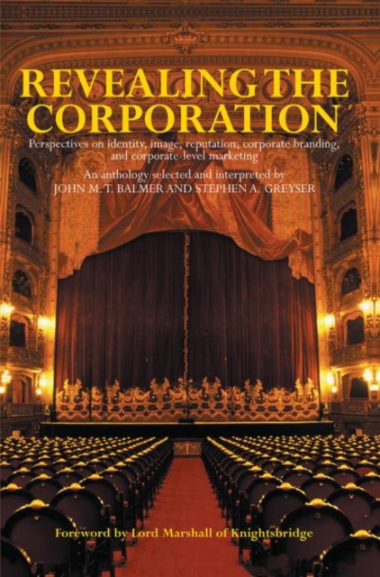 Revealing the Corporation : Perspectives on Identity, Image, Reputation, Corporate Branding and Corporate Level Marketing, Hardback Book