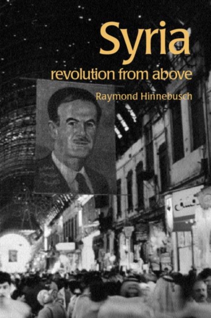 Syria : Revolution From Above, Paperback / softback Book