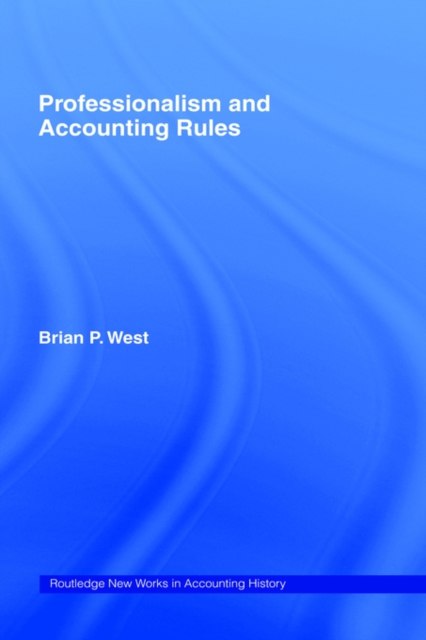 Professionalism and Accounting Rules, Hardback Book