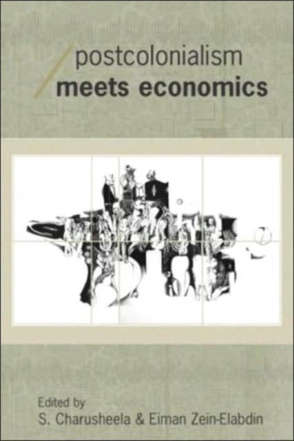 Postcolonialism Meets Economics, Hardback Book