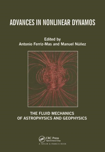 Advances in Nonlinear Dynamos, Hardback Book