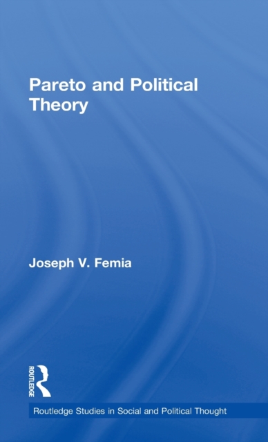 Pareto and Political Theory, Hardback Book