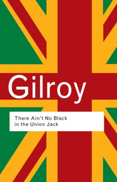 There Ain't No Black in the Union Jack, Hardback Book