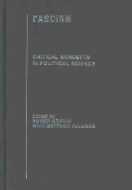 Fascism : Critical Concepts in Political Science, Multiple-component retail product Book