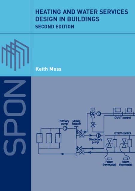 Heating and Water Services Design in Buildings, Paperback / softback Book