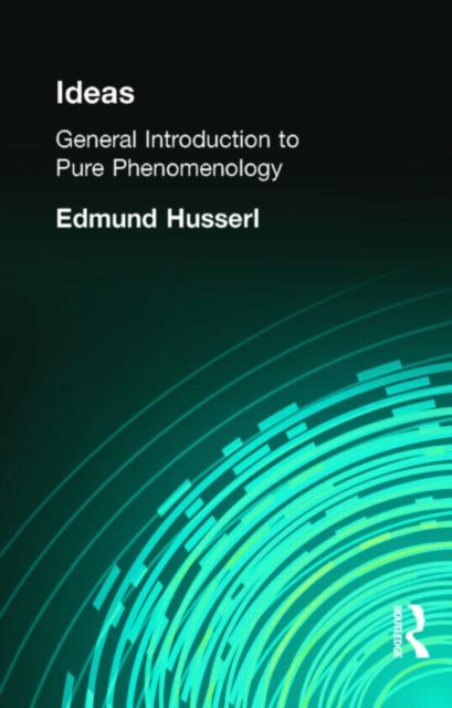 Ideas : General Introduction to Pure Phenomenology, Hardback Book