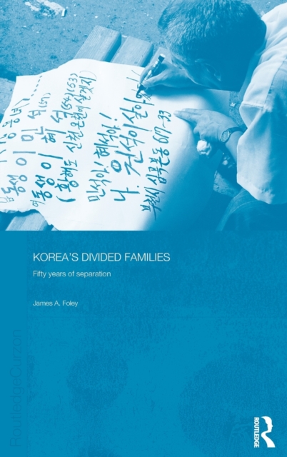 Korea's Divided Families : Fifty Years of Separation, Hardback Book