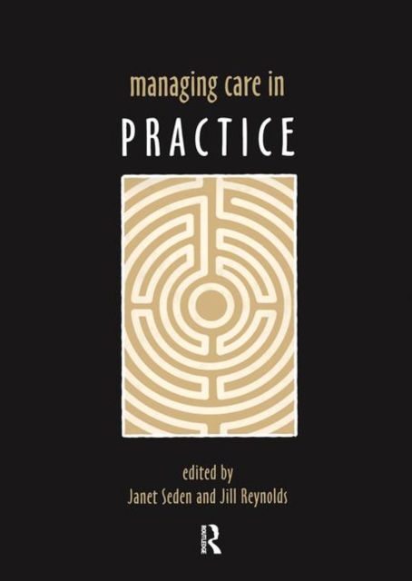 Managing Care in Practice, Hardback Book