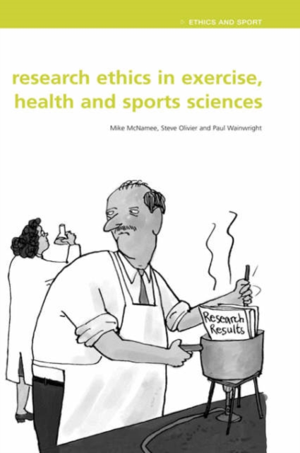 Research Ethics in Exercise, Health and Sports Sciences, Hardback Book