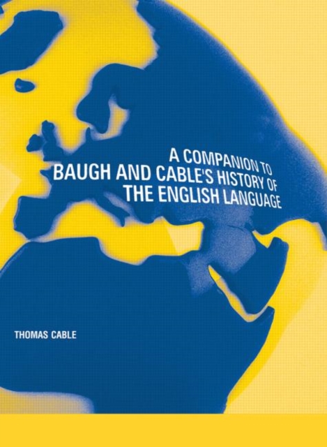A Companion to Baugh and Cable's A History of the English Language, Hardback Book