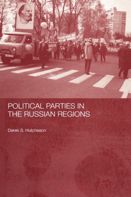 Political Parties in the Russian Regions, Hardback Book