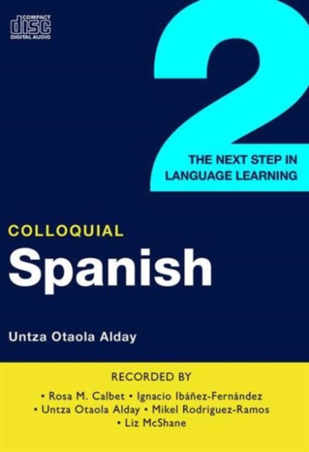 Colloquial Spanish 2 : The Next Step in Language Learning, CD-Audio Book