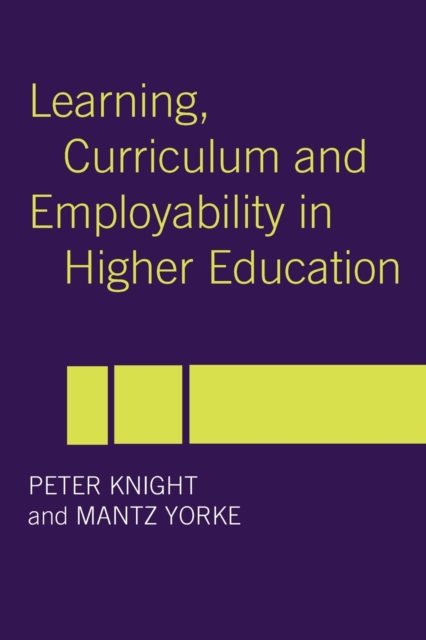 Learning, Curriculum and Employability in Higher Education, Paperback / softback Book