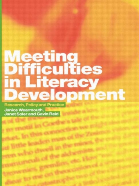 Meeting Difficulties in Literacy Development : Research, Policy and Practice, Paperback / softback Book