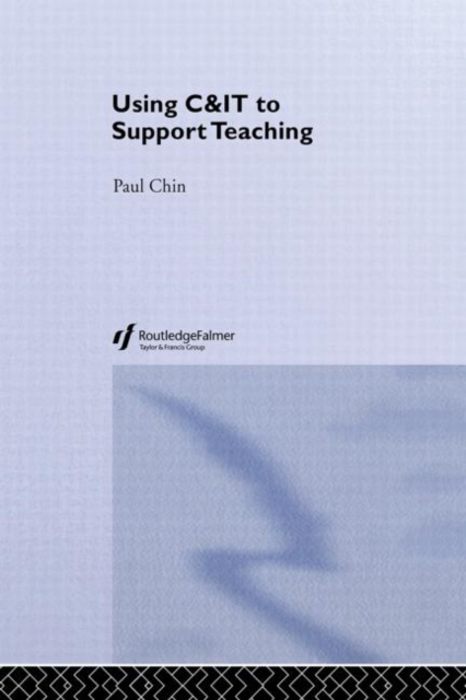 Using C&IT to Support Teaching, Hardback Book