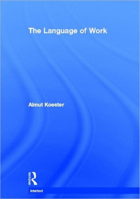 The Language of Work, Hardback Book