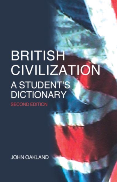 British Civilization : A Student's Dictionary, Paperback / softback Book