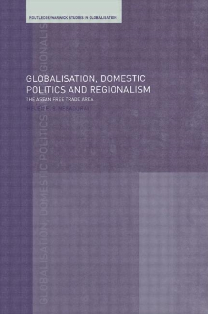 Globalisation, Domestic Politics and Regionalism, Hardback Book