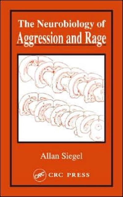 Neurobiology of Aggression and Rage, Hardback Book