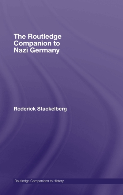 The Routledge Companion to Nazi Germany, Hardback Book