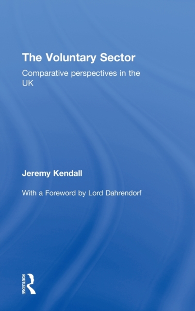 The Voluntary Sector : Comparative Perspectives in the UK, Hardback Book