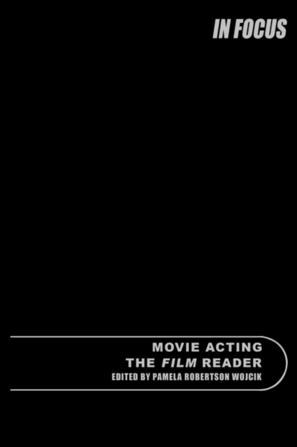 Movie Acting, The Film Reader, Hardback Book