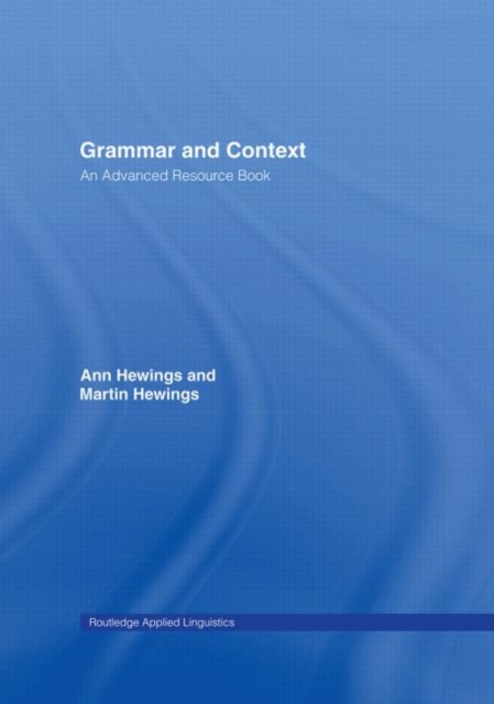 Grammar and Context : An Advanced Resource Book, Hardback Book