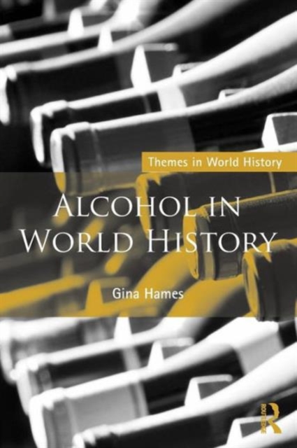 Alcohol in World History, Paperback / softback Book