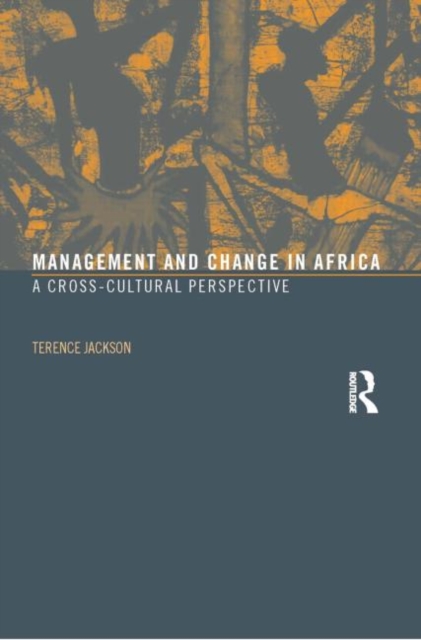 Management and Change in Africa : A Cross-Cultural Perspective, Paperback / softback Book