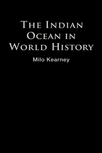 The Indian Ocean in World History, Hardback Book