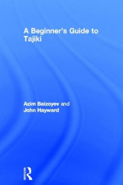 A Beginners' Guide to Tajiki, Hardback Book