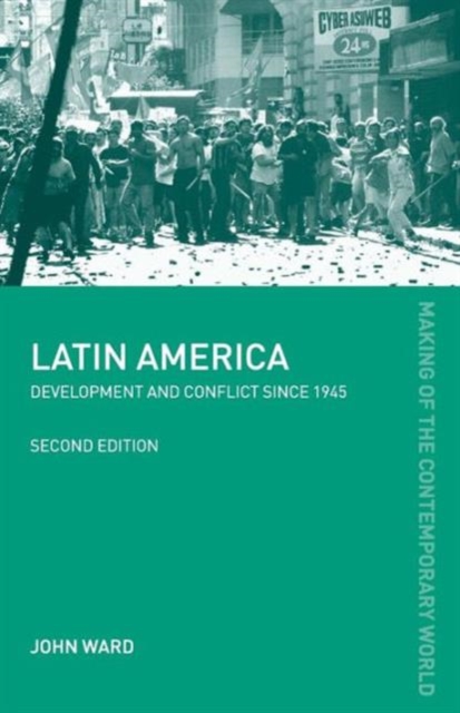 Latin America : Development and Conflict since 1945, Paperback / softback Book